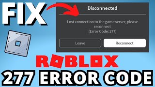 How to Fix Roblox Error Code 277 - Fix Disconnected Error Code 277 Roblox