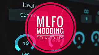 Using mLFO to Add Minimalist-style Phase Delay to an Arp (See Pinned YT Comment!)