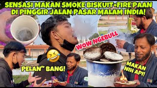 Download Lagu NGERI” SEDAP SENSASI MAKAN SMOKE BISCUIT+FIRE PAAN JALANAN! NYALA DI MULUT!NGEBULL PAS KELUAR! MP3