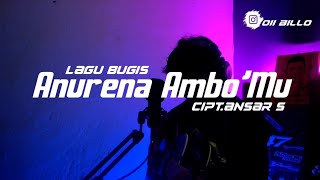 Lagu Bugis - ANURENA AMBO'MU Ansar-s COVER AKUSTIK