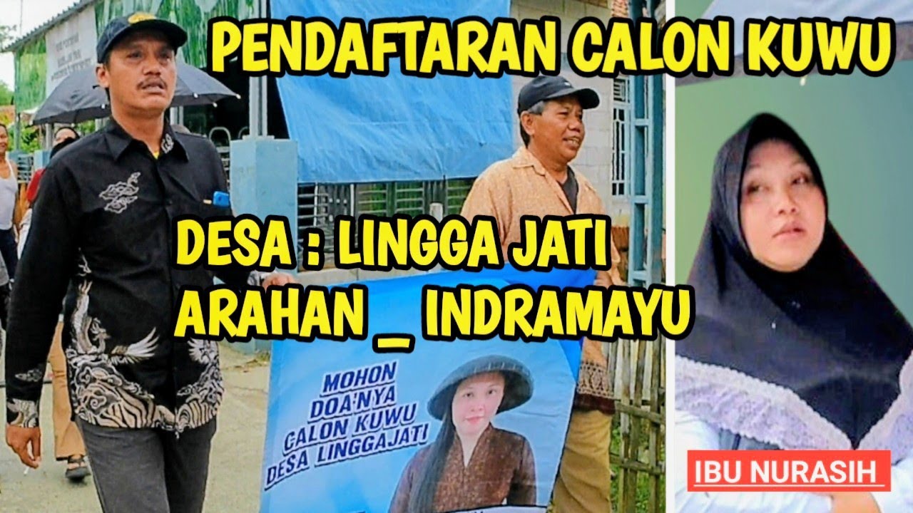 PENDAPTARAN CALON KUWU DESA: LINGGAJATI ARAHAN INDRAMAYU