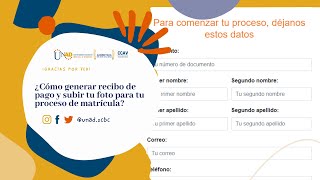 ¿Cómo generar recibo de pago y subir tu foto para tu proceso de matrícula? - UNAD