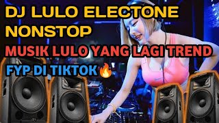 Download Lagu TERBARU🔰MUSIK LULO ELECTONE NONSTOP PALING POPULER▶️TREND DI TIKTOK▶️ MP3