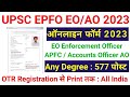 UPSC EPFO Online Form 2023 || UPSC EPFO Form Fill Up 2023 || How To fill UPSC EPFO Form 2023 || EPFO