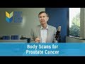 Body Scans for Prostate Cancer | Prostate Cancer Staging Guide