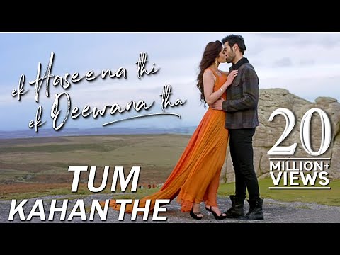 Tum Kahan The  Ek Haseena Thi Ek Deewana Tha  Nadeem Palak Muchhal