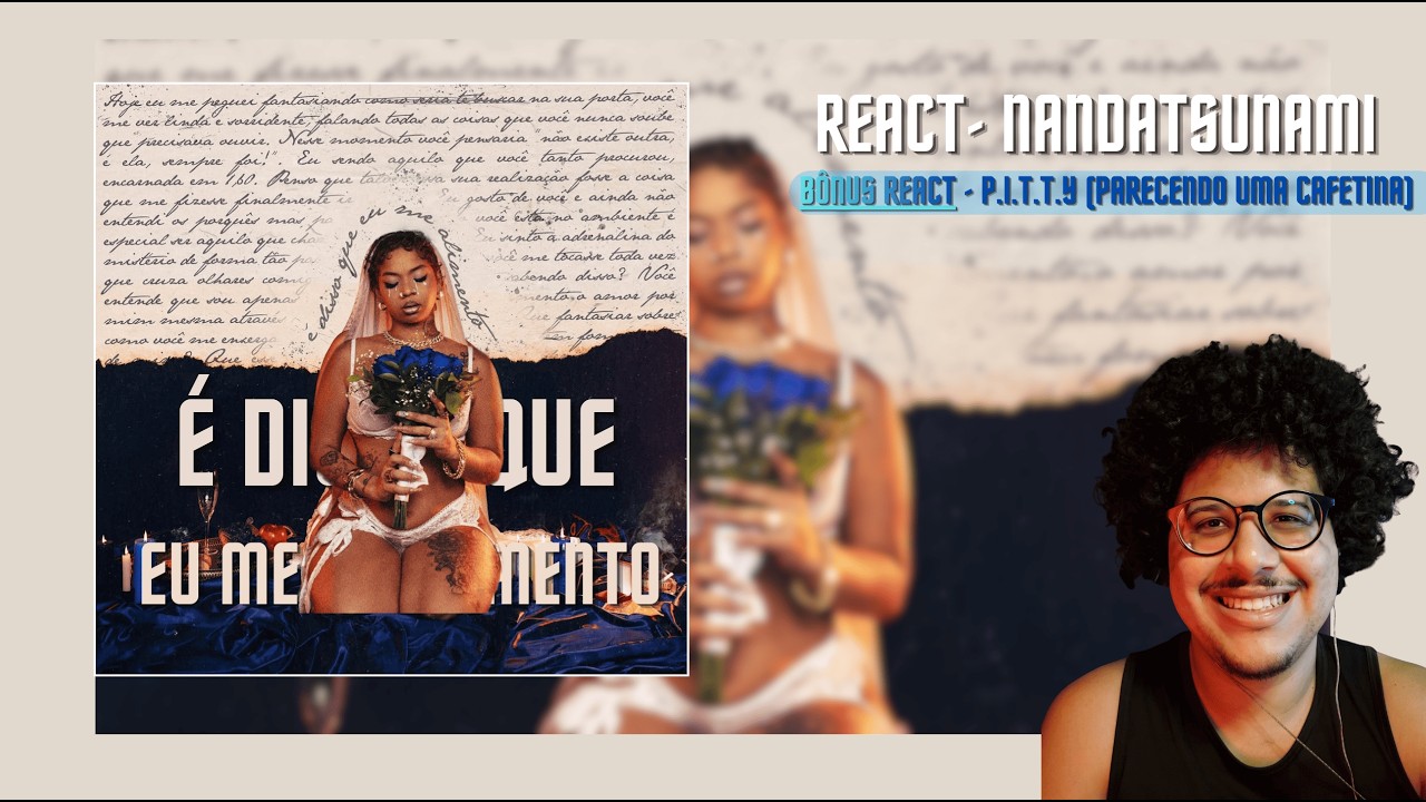 NandaTsunami - É Disso Que Eu Me Alimento / P.I.T.T.Y. (Bônus REACT) @nandatsunami  | BADEZIN REACT