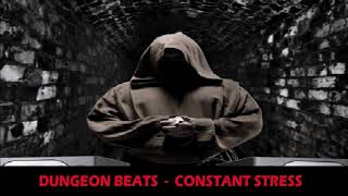 Dungeon Beats - Constant Stress