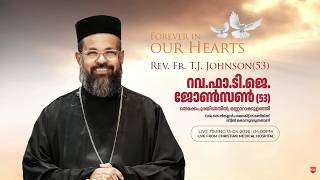 Funeral Service of Rev. Fr. T.J. Johnson(53) - Thekkepurayidathil, Mannarukulanji | LIVE