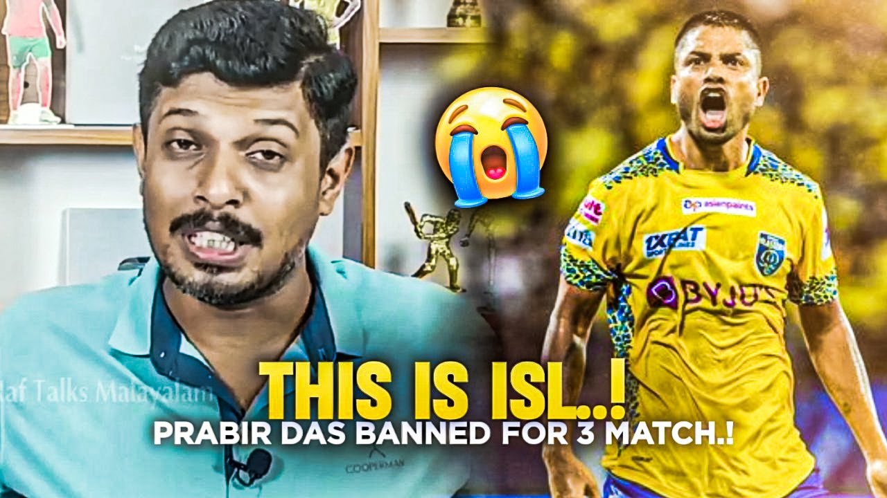 ഇതാണ് ISL..!Prabir Das Banned For 3 Matches Sad Whatsapp StatusKerala Blasters Sad Whatsapp