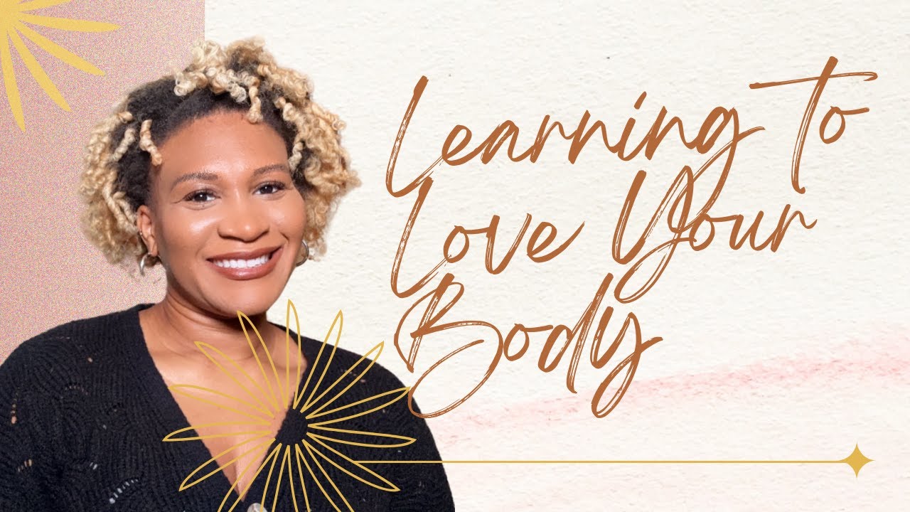 Learning to Love your Body 🌸 Series: THRIVE WITH GRACE - YouTube