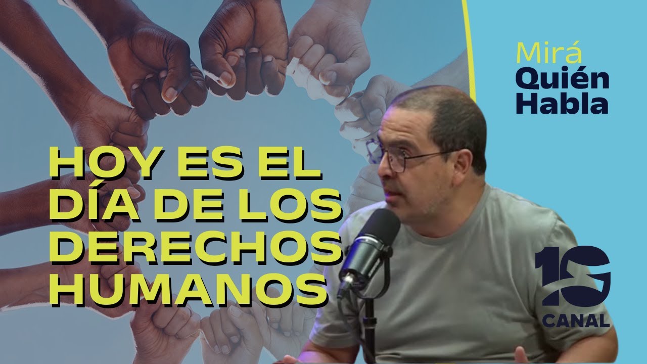 HOY se conmemora el DÍA DE LOS DERECHOS HUMANOS - YouTube