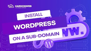 How to Install WordPress on a Sub-Domain