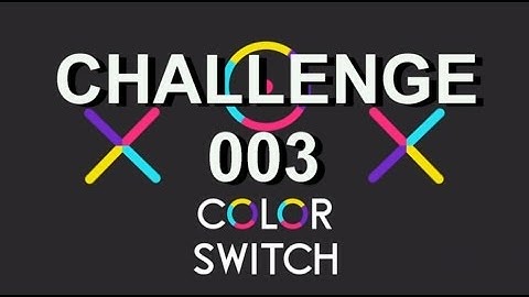 Color Switch - Challenge 3