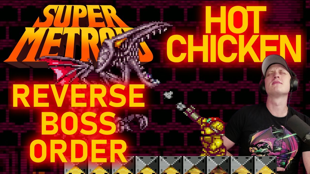 Super Metroid Reverse Boss Order - HOT CHIP TRAINING - HOT CHICKEN RUN