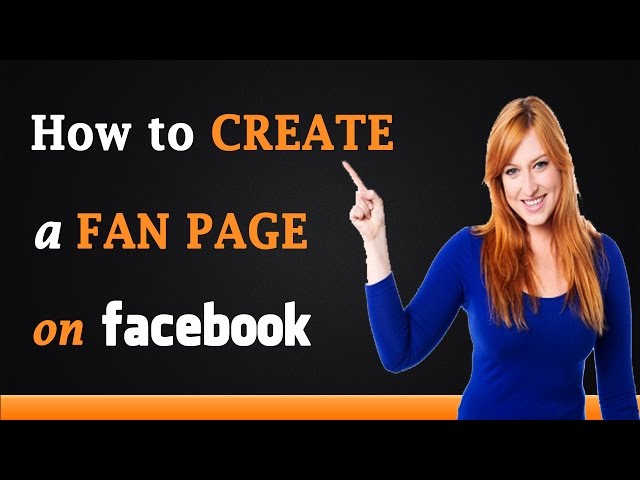 How to Create a Facebook Fan Page class=