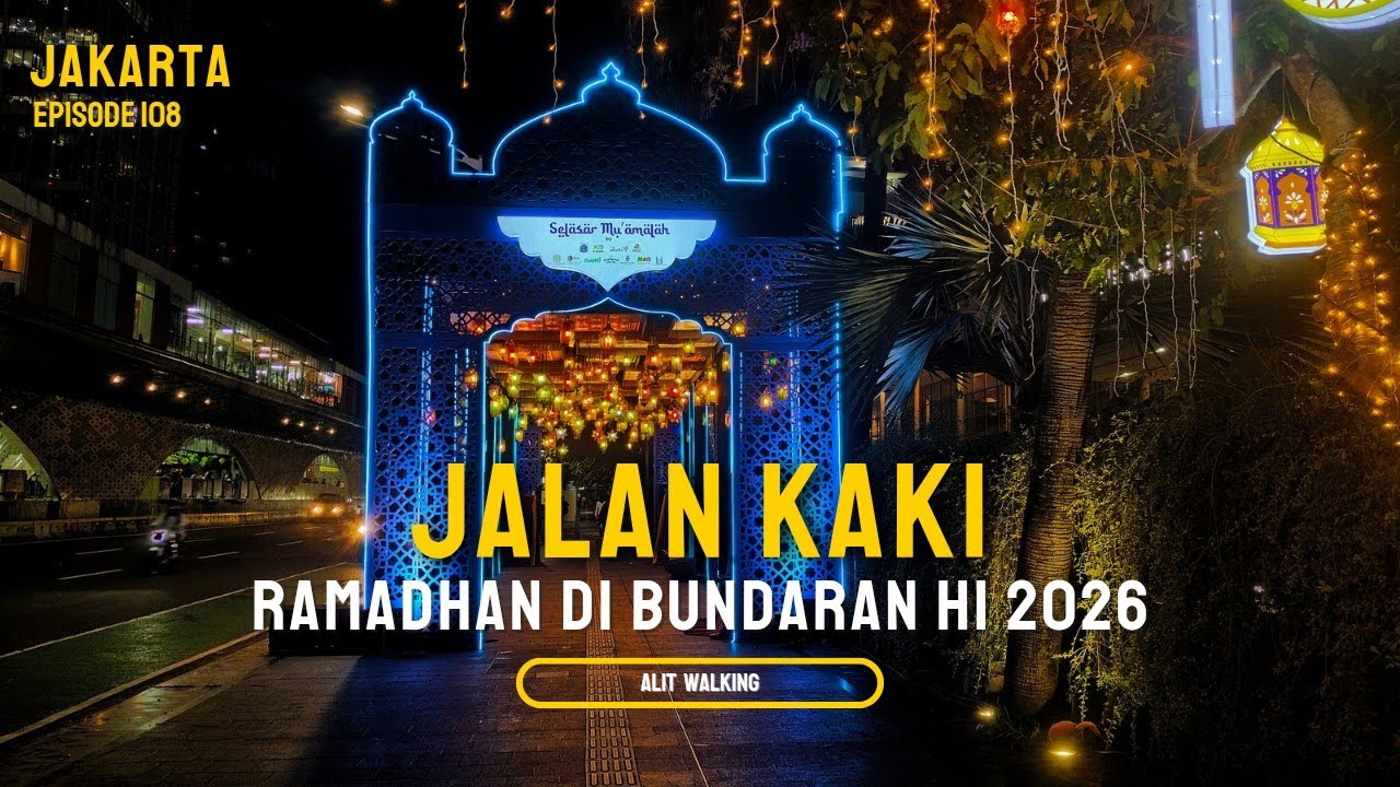 CINEMATIC RAMADHAN DI BUNDARAN HI, LAUTAN CAHAYA DI TENGAH JAKARTA | Alit Walking