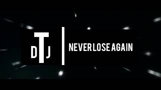 DJ Tomino - Never Lose Again