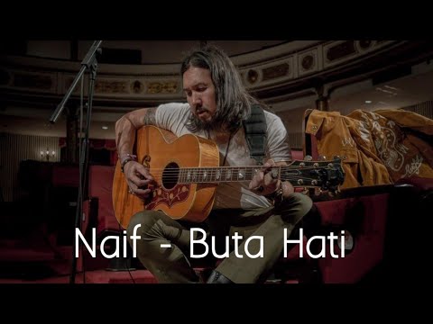 Naif   Buta Hati Lrk