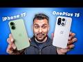 Very Clear Advice - iPhone 17 vs OnePlus 15 !