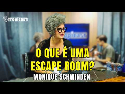  MONIQUE SCHWINDEN (ESCAPE ROOM) - TROPICAST