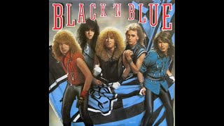 Black 'N Blue - Hold On To 18   w/lyrics