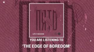 Life in Vacuum | The Edge of Boredom (Official Audio)