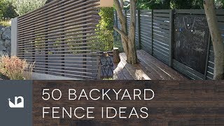 50 Backyard Fence Ideas