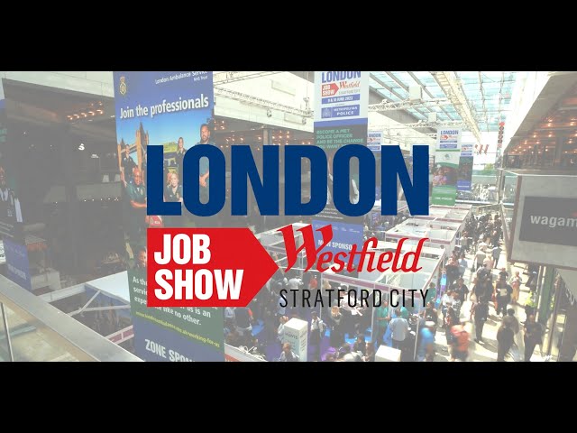 London Job Show | Stratford Westfield | June 2023 class=