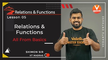Relations & Functions | All From Basics | Lecture5 | JEE 2022 | Class 12 Maths | Vedantu JEE Enthuse