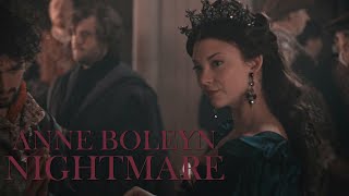 Anne Boleyn | Nightmare