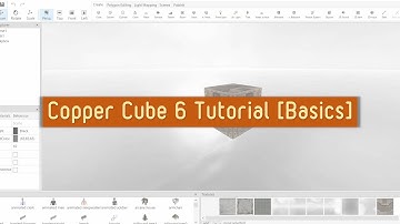 Copper Cube 6 Tutorial - Beginner Basics