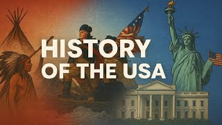 The Complete History of the United States: From Native Roots to Modern America