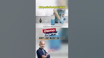 Demo máy lọc nước Espring  bán chạy số 1 Thế Giới! #tovuongba #amway #espring #maylocnuoc #shorts