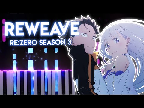 Reweave - Re:Zero Season 3 OP | Konomi Suzuki (piano)