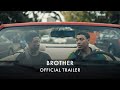 BROTHER | Now Showing in Cinemas and on Curzon Home Cinema