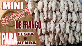 COMO FAZER ESPETINHOS DE FRANGO PARA FESTA - VENDA - RECEITAS DA ROSA