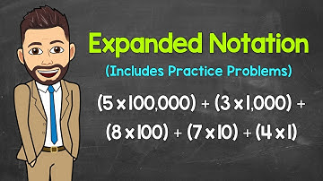 Writing Numbers in Expanded Form (Practice Problems Included) | Math with Mr. J