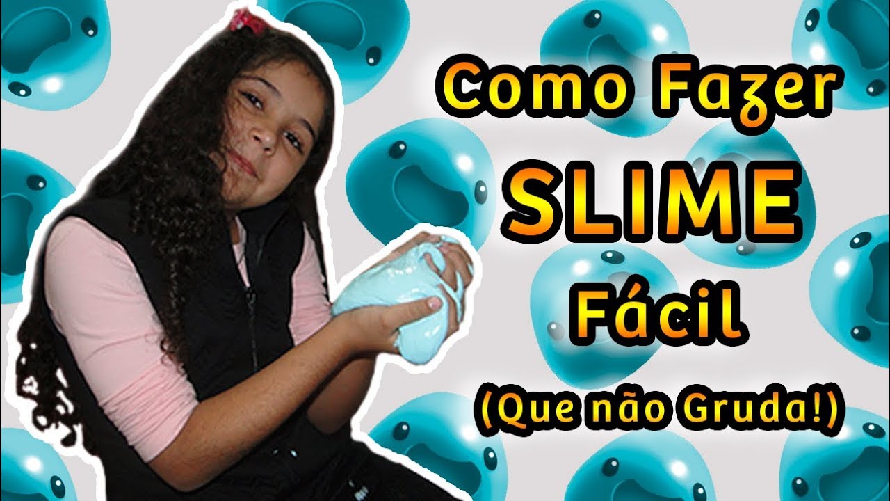 Como Fazer Para Slime Não Ficar Grudenta