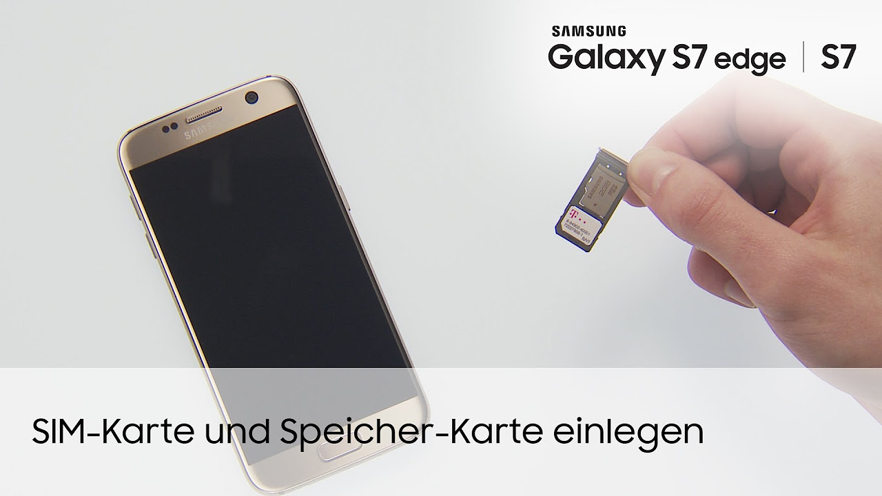 Update Samsung Galaxy S7 / S7 edge: SIM-Karte und Speicher-Karte einlegen