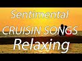 Nonstop Sentimental Love Songs Collection | Best Cruisin Love Songs 70'S80'S90'S Memories songs