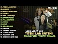 ARLIDA PUTRI FT HAPPY ASMARA "TITENI LAN ENTENI - KISINAN 2" FULL ALBUM TERBARU 2024