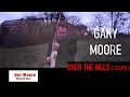 Gor Moore - Over The Hills and Far Away ( original version by Gary Moore )
