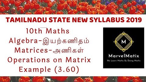 Tenth maths tamil Algebra #OperationsonMatrices example 3.60 #அணிகளின்மீதானசெயல்கள் #இயற்கணிதம்