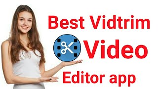 How to Best Vidtrim Video Editor app screenshot 2