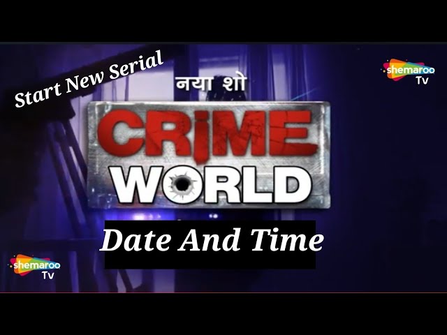 Shemaroo TV Start New Serial ( Crime  World  ) Date And Time class=