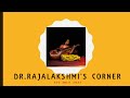 Drrajalakshmis corner  1st july 2021  1 year in youtube
