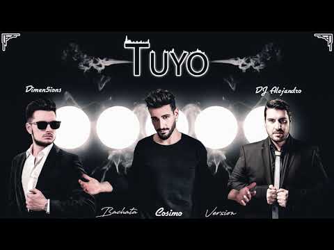 Cosimo, Dimen5ions & DJ Alejandro - Tuyo (Bachata Version)