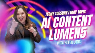 Techy Tuesday - How to Create and Design Videos with Lumen5