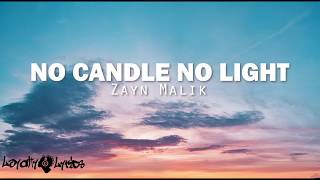 No Candle Light - Zayn Malik - Lyrics